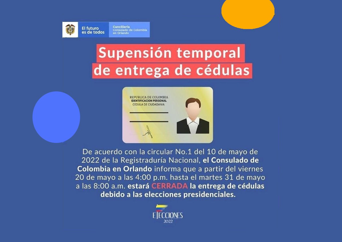 Se suspende temporalmente la entrega de cédulas en el Consulado de Colombia por Elecciones Presidenciales 2022