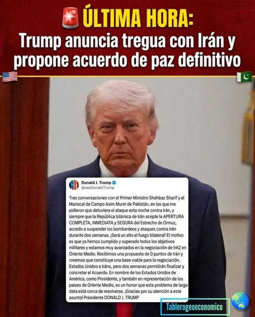 TRUMP ANUNCIA QUE ACEPTA UNA TREGUA DE DOS SEMANAS CON IRÁN Y CONDICIONA EL ACUERDO AL ESTRECHO DE ORMUZ