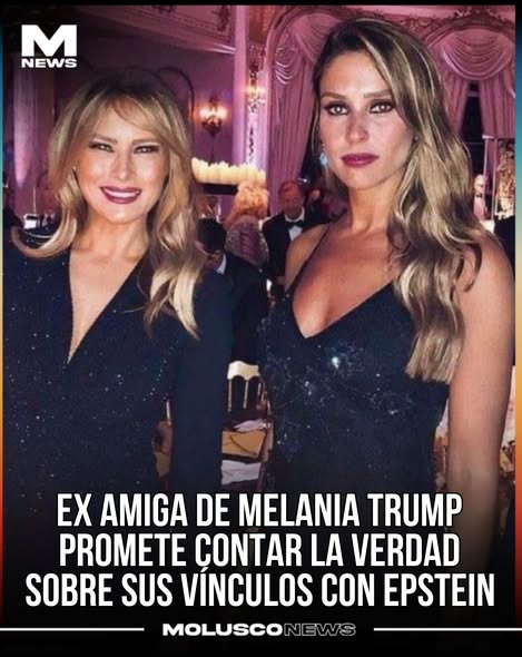Una amiga de Melania Trump dice que tiene mucho que hablar