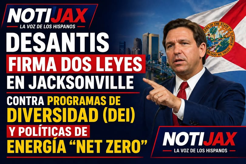 DESANTIS FIRMA DOS LEYES EN JACKSONVILLE CONTRA PROGRAMAS DE DIVERSIDAD Y POLÍTICAS DE ENERGÍA “NET ZERO” DESANTIS FIRMA DOS LEYES EN JACKSONVILLE CONTRA PROGRAMAS DE DIVERSIDAD Y POLÍTICAS DE ENERGÍA “NET ZERO”