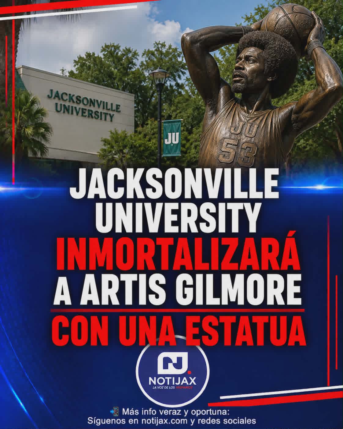 JACKSONVILLE UNIVERSITY INMORTALIZARÁ A ARTIS GILMORE CON UNA ESTATUA