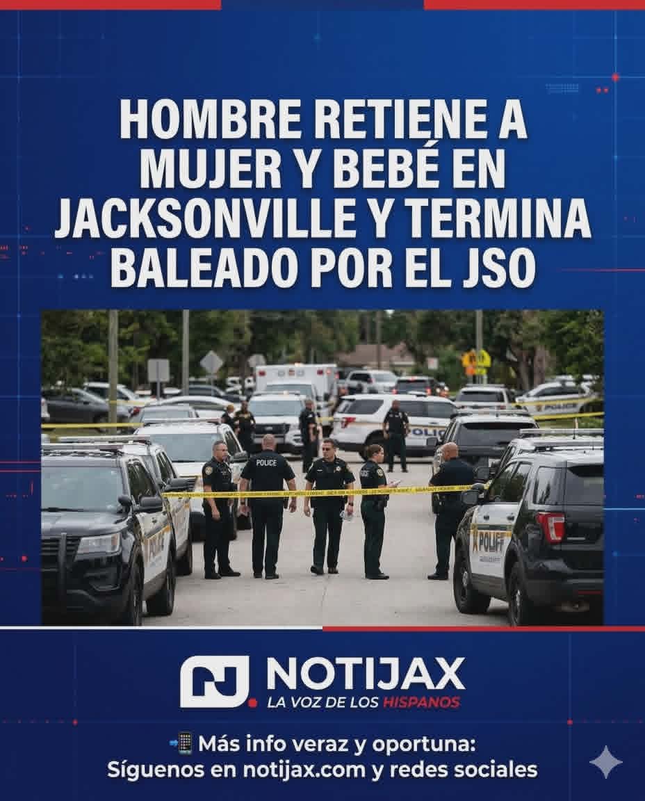 HOMBRE RETIENE A MUJER Y BEBÉ EN JACKSONVILLE Y TERMINA BALEADO POR EL JSO HOMBRE RETIENE A MUJER Y BEBÉ EN JACKSONVILLE Y TERMINA BALEADO POR EL JSO