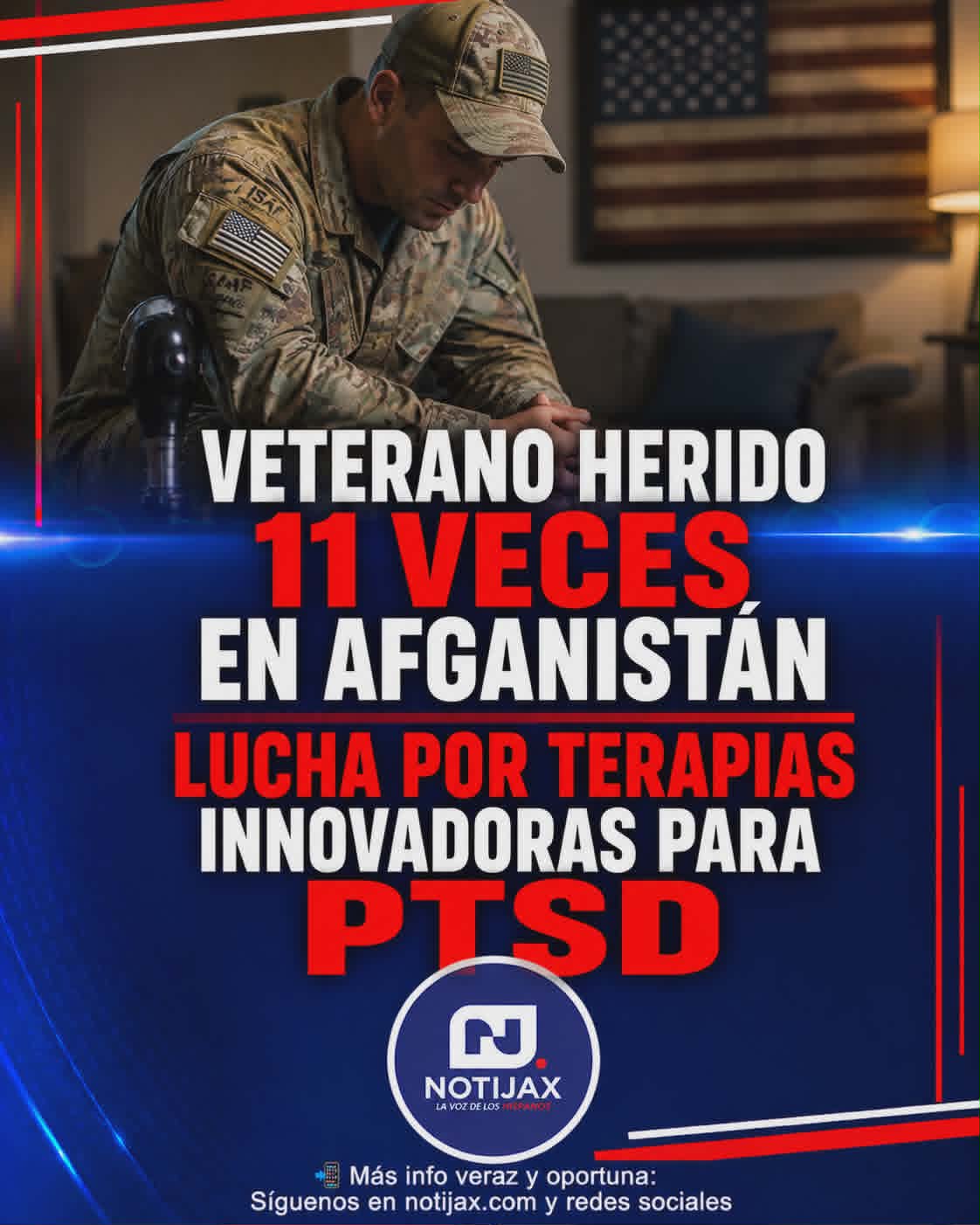 VETERANO HERIDO 11 VECES EN AFGANISTÁN LUCHA POR TERAPIAS INNOVADORAS PARA PTSD