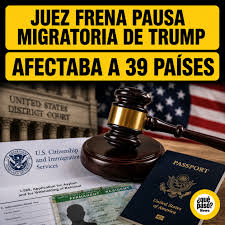 JUEZ FEDERAL BLOQUEA POLÍTICA MIGRATORIA DE TRUMP QUE AFECTABA A INMIGRANTES DE 39 PAÍSES.
