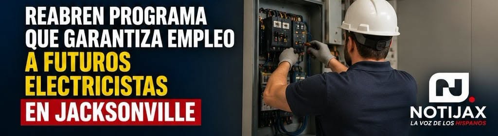 REABREN PROGRAMA QUE GARANTIZA EMPLEO A FUTUROS ELECTRICISTAS EN JACKSONVILLE