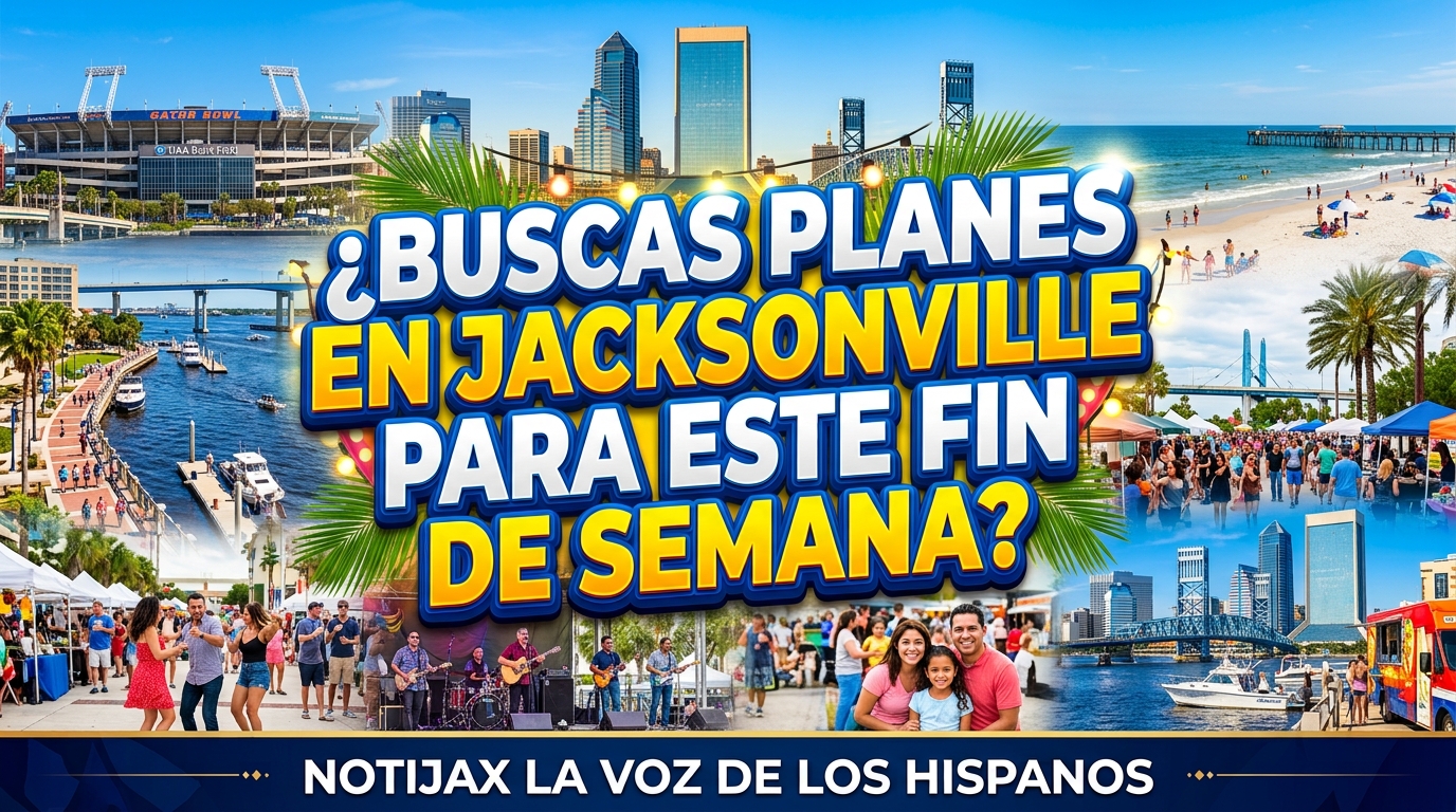 ¿BUSCAS PLANES EN JACKSONVILLE PARA ESTE FIN DE SEMANA?