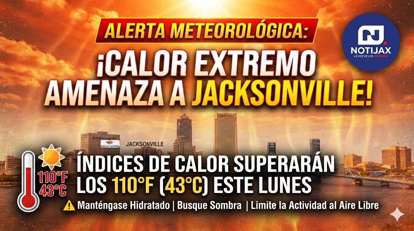 ALERTA METEOROLÓGICA: CALOR EXTREMO AMENAZA A JACKSONVILLE CON ÍNDICES QUE SUPERARÁN LOS 110 GRADOS ESTE LUNES ALERTA METEOROLÓGICA: CALOR EXTREMO AMENAZA A JACKSONVILLE CON ÍNDICES QUE SUPERARÁN LOS 110 GRADOS ESTE LUNES