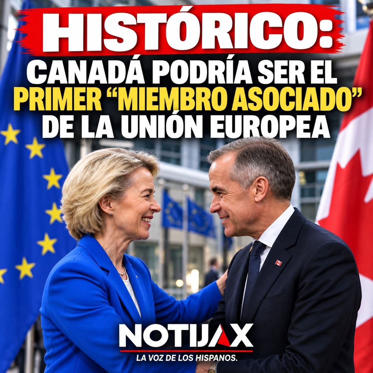 HISTÓRICO: CANADÁ PODRÍA CONVERTIRSE EN EL PRIMER “MIEMBRO ASOCIADO” DE LA UNIÓN EUROPEA