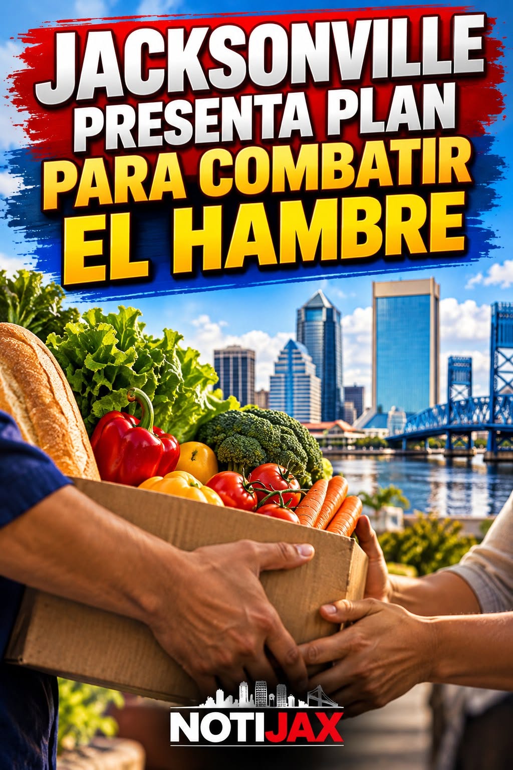 ¡UNO DE CADA SIETE RESIDENTES PASA DIFICULTADES PARA CONSEGUIR COMIDA! JACKSONVILLE PRESENTA PLAN PARA COMBATIR EL HAMBRE ¡UNO DE CADA SIETE RESIDENTES PASA DIFICULTADES PARA CONSEGUIR COMIDA! JACKSONVILLE PRESENTA PLAN PARA COMBATIR EL HAMBRE